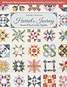 Harriet's Journey from Elm Creek Quilts: 100 Sampler Blocks Inspired by the Best-Selling Novel, Circle of Quilters