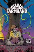 Farmhand, Vol. 3: Roots of All Evil