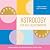 Astrology for Real Relationships: Understanding You, Me, and How We All Get Along