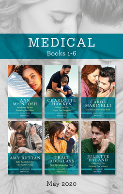 Medical Box Set 1-6 May 2020: Awakened by Her Brooding Brazilian / Falling for the Single Dad Surgeon / The Nurse's Reunion Wish / Baby Bombshell for (A Summer in São Paulo)