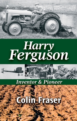 Harry Ferguson: Inventor and Pioneer (Old Pond Books)