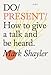 Do Present: How to give a t...