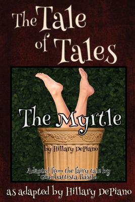 The Myrtle: a funny fairy tale one act play [Theatre Script] (3)