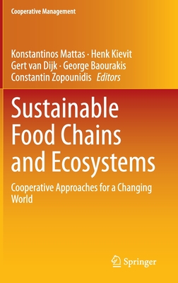 Sustainable Food Chains and Ecosystems: Cooperative Approaches for a Changing World (Cooperative Management)