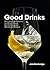Good Drinks by Julia Bainbridge