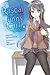 Rascal Does Not Dream of Bunny Girl Senpai 01 (light novel)