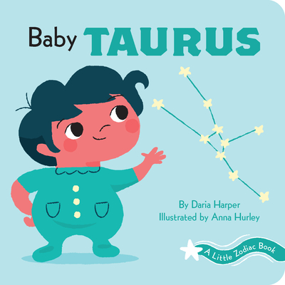 A Little Zodiac Book: Baby Taurus: A Little Zodiac Book (Board Book)