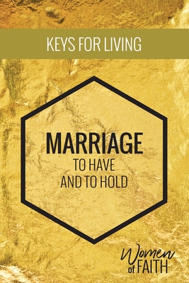 Marriage: To Have and To Hold