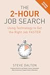 The 2-Hour Job Search: Using Technology to Get the Right Job Faster