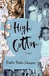 High Cotton by Kristie Robin Johnson