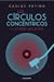 Los círculos concéntricos y...