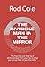 THE INVISIBLE MAN IN THE MI...