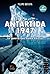 Antártida, 1947;Novela Historica (Spanish Edition)
