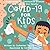 COVID-19 for Kids: Understa...