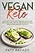 Vegan Keto: Your Step-by-St...