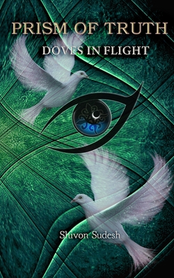 Doves in Flight (Prism of Truth)