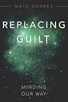 Replacing Guilt: ...