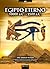 Egipto Eterno, 10000 -2500 A.C. (Unknown History) (Spanish Edition)