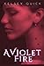 A Violet Fire (Vampires in ...