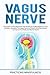 Vagus Nerve by Practicing Mindfulness