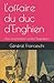 L'affaire du duc d'Enghien:...
