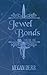 Jewel Bonds (Jewel Bonds #1...