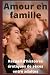 Amour en famille (vol 3): R...