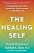 The Healing Self: A Revolutionary New Plan to Supercharge Your Immunity and Stay Well for Life: A Longevity Book