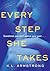 Every Step She Takes