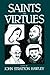 Saints and Virtues