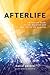 Afterlife: Life beyond deat...