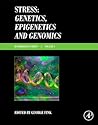 Stress: Genetics, Epigenetics and Genomics: Volume 4: Handbook of Stress Stress: Genetics, Epigenetics and Genomics: Volume 4: Handbook of Stress
