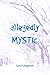 Allegedly Mystic