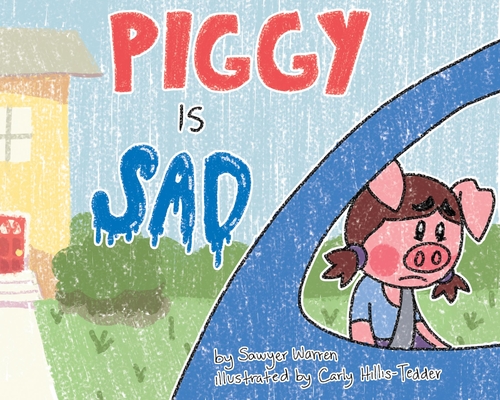 Piggy Is Sad