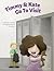 Timmy & Kate Go to Visit: A...