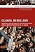 Global Rebellion: Religious Challenges to the Secular State, from Christian Militias to Al Qaeda