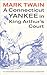 A Connecticut Yankee in King Arthur's Court (Mark Twain Library)