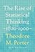 The Rise of Statistical Thinking, 1820–1900