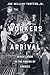 Workers on Arrival: Black L...