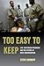 Too Easy to Keep by Steve Herbert