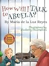 How Will I Talk to Abuela?