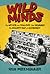 Wild Minds: The Artists and...