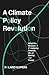 A Climate Policy Revolution...