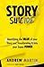 Story Suicide: Identifying the VALUE of your Story and Transforming it into your Super POWER