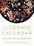 The Cosmic Calendar: Using Astrology to Get in Sync with Your Best Life