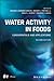 Water Activity in Foods: Fundamentals and Applications (Institute of Food Technologists Series)