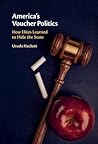 America's Voucher Politics: How Elites Learned to Hide the State