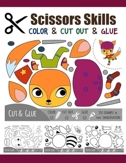 Scissors Skill Color & Cut out and Glue: 50 Cutting and Paste Skills Workbook, Preschool and Kindergarten, Ages 3 to 5, Scissor Cutting, Fine Motor Skills, Hand-Eye Coordination Let's Cut Paper!