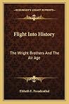 Flight Into History: The Wright Brothers and the Air Age