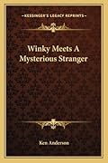 Winky Meets the Mysterious Stranger